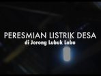 Cahaya listrik yang ada saat peresmian listrik desa di Jorong Lubuk Labu